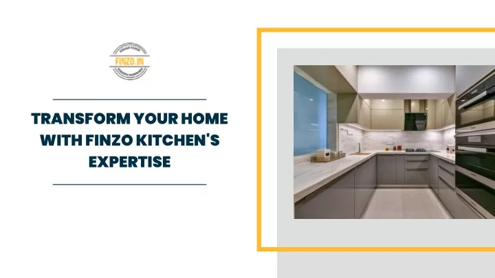 transform your home with finzo kitchen s expertise