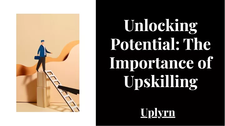 unlocking potential the importance of upskilling