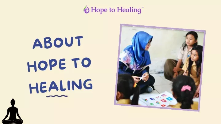 about hope to healing