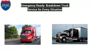 Emergency Ready: Breakdown Truck Service for Every Situation