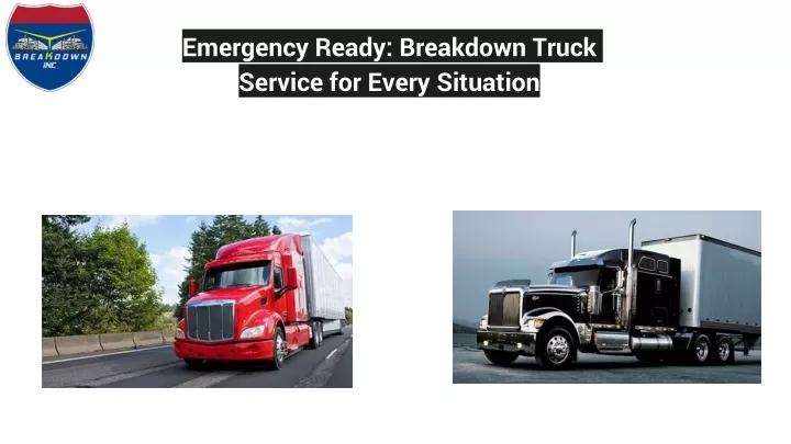 emergency ready breakdown truck service for every situation