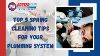 Top 5 Spring Cleaning Tips for Your Plumbing System