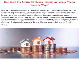 How Does The Service Of Ronnie Tarabay Advantage You In Versatile Ways