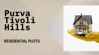 Purva Tivoli HillsPurva Tivoli Hills | Residential Plots At North Bangalore