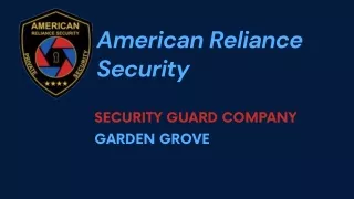 American Reliance Security - #1 Security Guard Company in Garden Grove