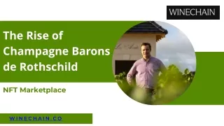 NFT Marketplace: Unlocking Exclusive Champagne Barons de Rothschild