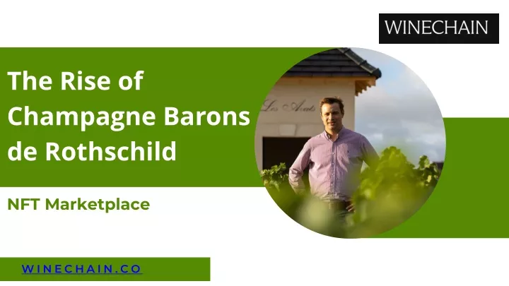 the rise of champagne barons de rothschild