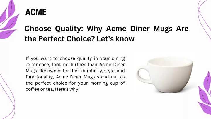 choose quality why acme diner mugs