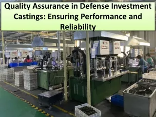 quality assurance in defense investment castings ensuring performance and reliability