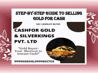 Step-By-Step Guide To Selling Gold For Cash.