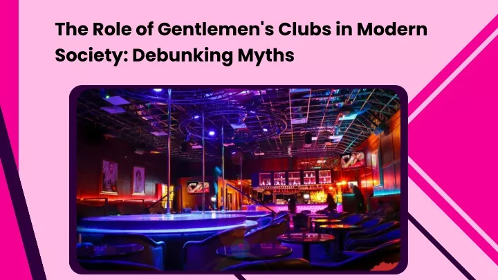 the role of gentlemen s clubs in modern society