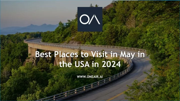 best places to visit in may in the usa in 2024
