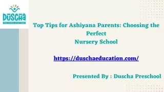 Top Tips for Ashiyana Parents Choosing the Perfect Nursery School httpsduschaeducation.com