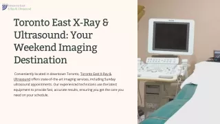 Toronto East X-Ray & Ultrasound Your Weekend Imaging Destination