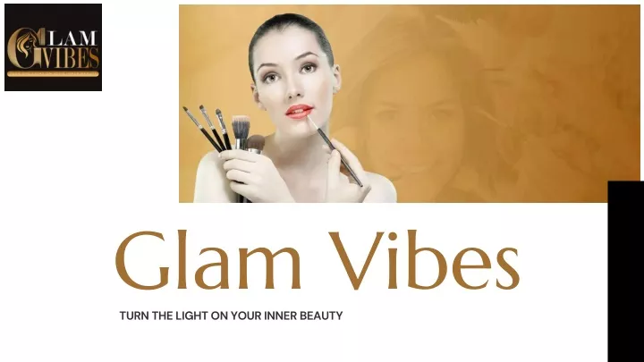 glam vibes turn the light on your inner beauty