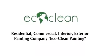 Ready to transform your residential or commercial property with eco-friendly painting
