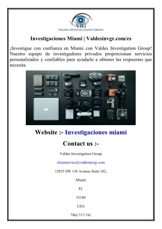 Investigaciones Miami  Valdesinvgr.com.es