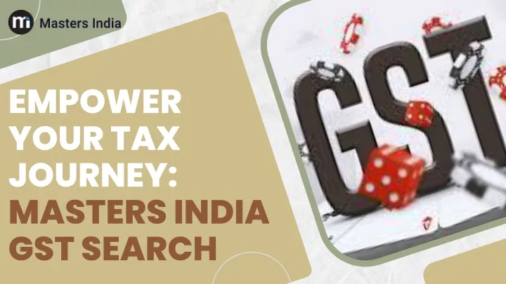 empower your tax journey masters india gst search