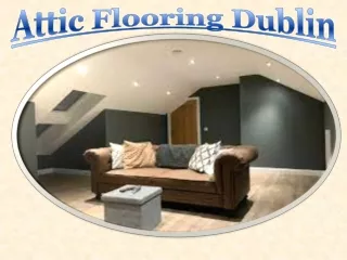 Attic Flooring Dublin