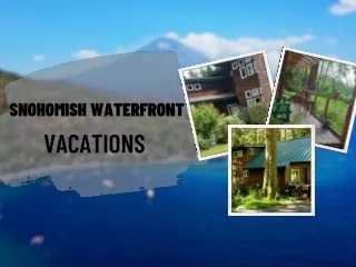 waterfront Snohomish County Vacation Rentals