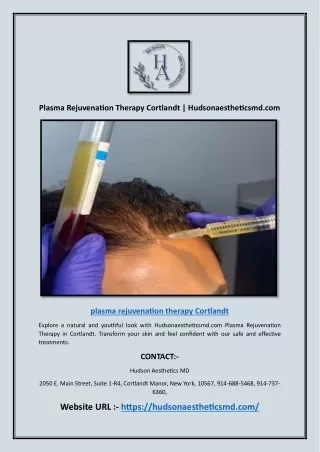 Plasma Rejuvenation Therapy Cortlandt | Hudsonaestheticsmd.com