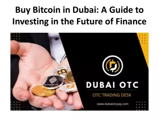 Buy Bitcoin in Dubai: A Guide to Investing in the Future of Finance