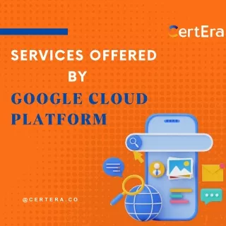 services offered by  Google Cloud Platform