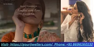 Crafting Authentic Indian Jewelry: Tradition, Technique, Elegance- GouriJwellers