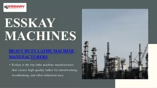 Esskay Machines - The Trusted Lathe Machine Suppliers