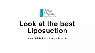 Look at the best Liposuction- High Definition Liposuction