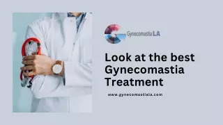 Look at the best Gynecomastia Treatment