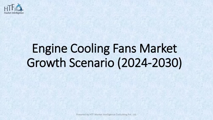 engine cooling fans market growth scenario 2024 2030