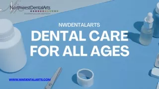 Dental Care for All Ages