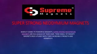 Super strong neodymium magnets