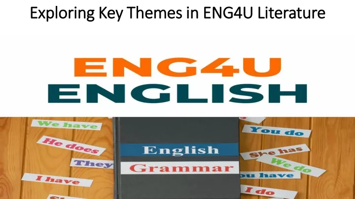 exploring key themes in eng exploring key themes