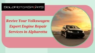 Revive Your Volkswagen Expert Engine Repair Services in Alpharetta