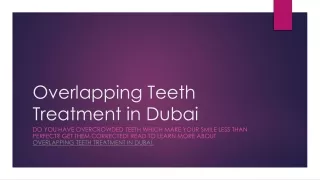 overlapping teeth treatment in dubai do you have