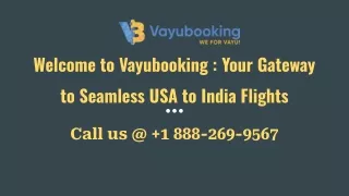 Welcome to Vayubooking  Your Gateway to Seamless USA to India Flights