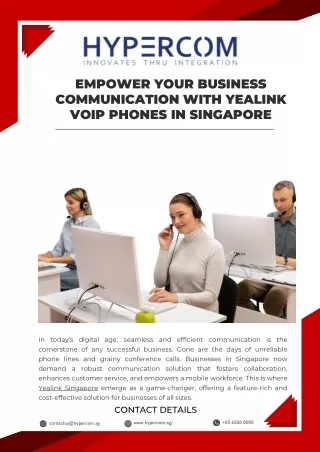 Empower Your Business Communication with Yealink VOIP Phones in Singapore