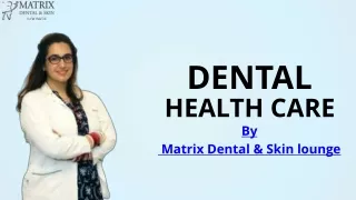 Looking for a Best Dental Treatment in Delhi?