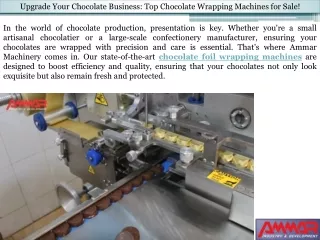 Upgrade Your Chocolate Business Top Chocolate Wrapping Machines for Sale!
