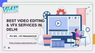 Best Video Editing Services in Delhi, VFX Company in Delhi.