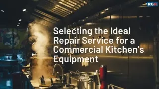 Selecting the Ideal Repair Service for a Commercial Kitchen’s Equipment