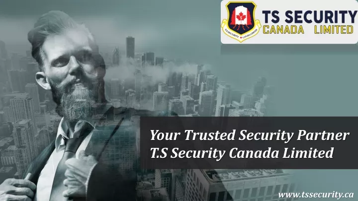 your trusted security partner t s security canada