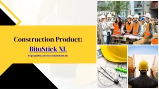Construction products  - Bitustick xl