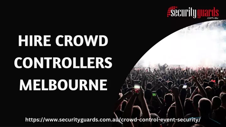 hire crowd controllers melbourne