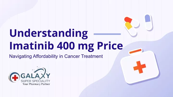 understanding imatinib 400 mg price navigating
