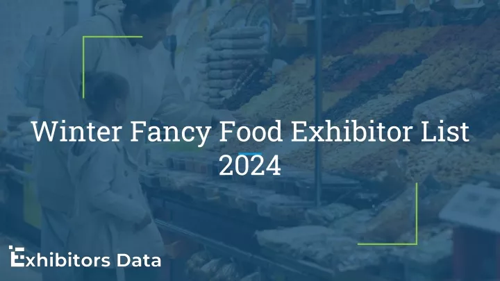 winter fancy food exhibitor list 2024