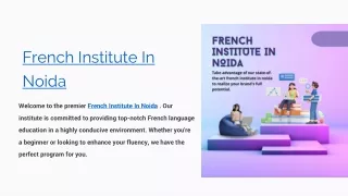 "Exploring French Culture: The French Institute in Noida"