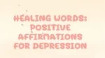 Positive Affirmations For Depression - slide 1